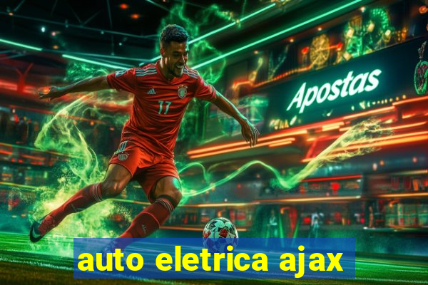 auto eletrica ajax